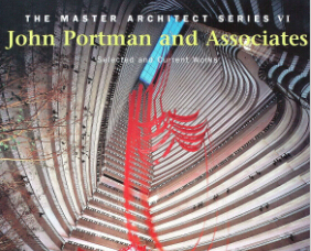 世界建筑大師系列 波特曼建筑事務(wù)所作品集 Johu Portman and Associates